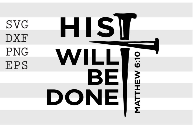 his-will-be-done-matthew-6-10-svg