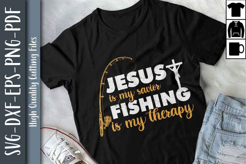 jesus-is-my-savior-fishing-is-my-therapy