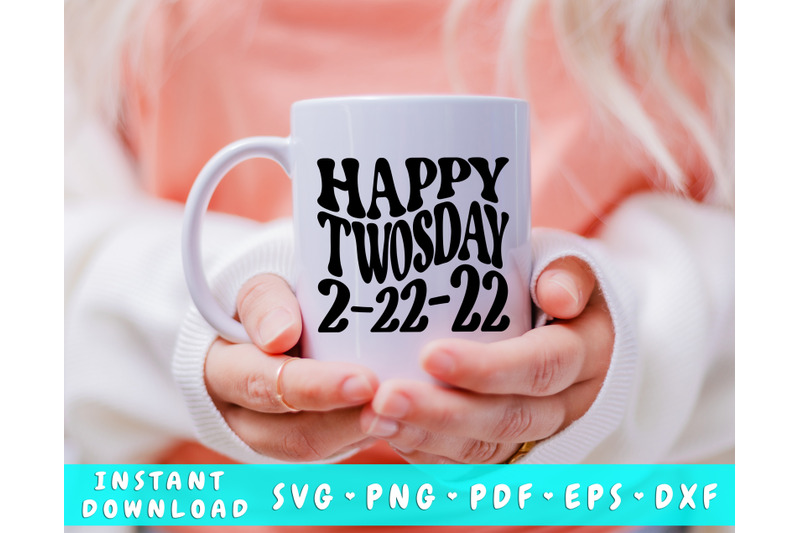 happy-twosday-svg-22-february-2022-svg-cut-file-twosday-svg