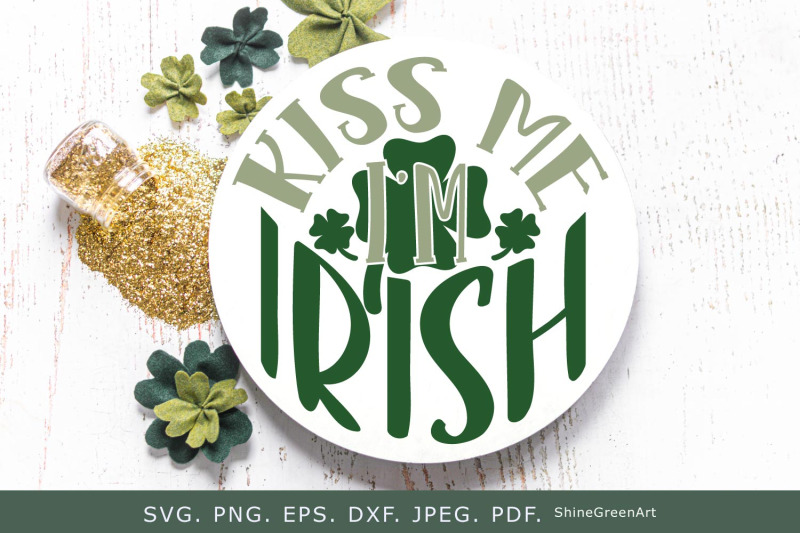 kiss-me-i-039-m-irish-svg-st-patrick-039-s-day-round-sign