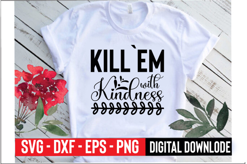 kill-em-with-kindness