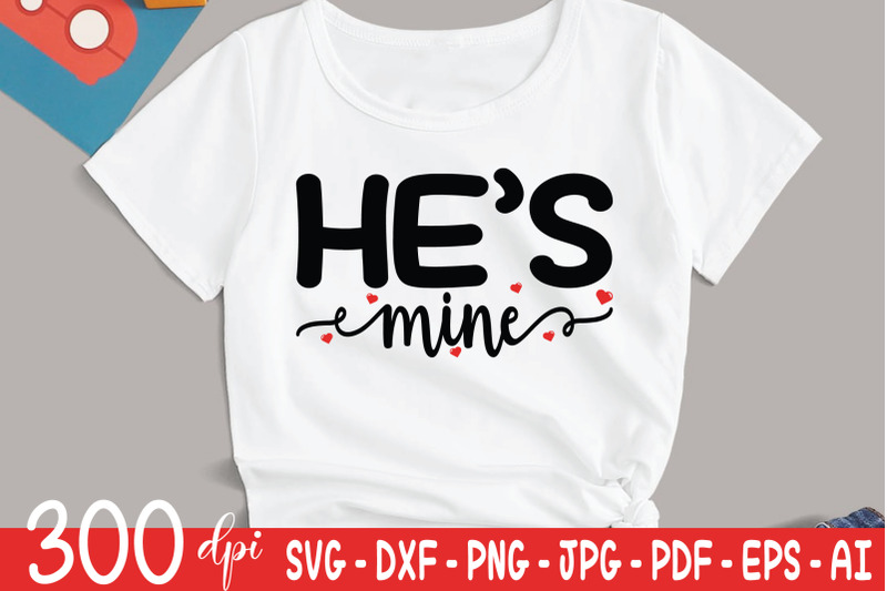 he-039-s-mine-valentine-day-svg