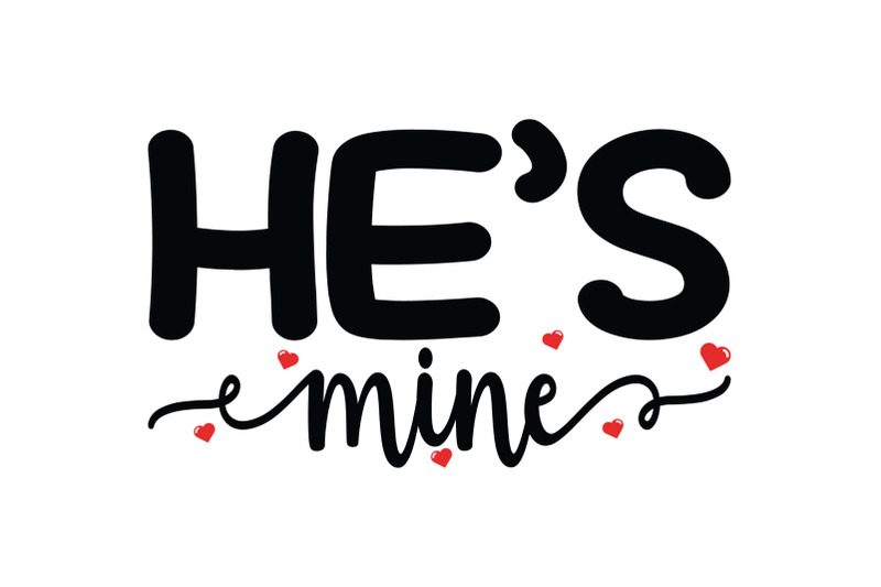 he-039-s-mine-valentine-day-svg