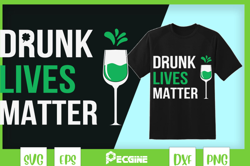 drunk-lives-matter-st-patrick-day