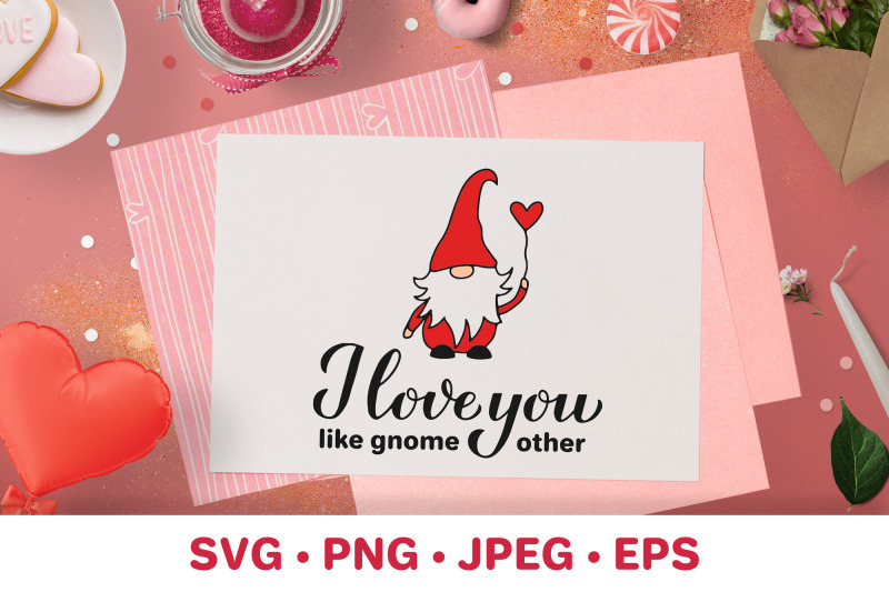 i-love-you-like-gnome-other-gnomes-pun-valentines-quote-svg