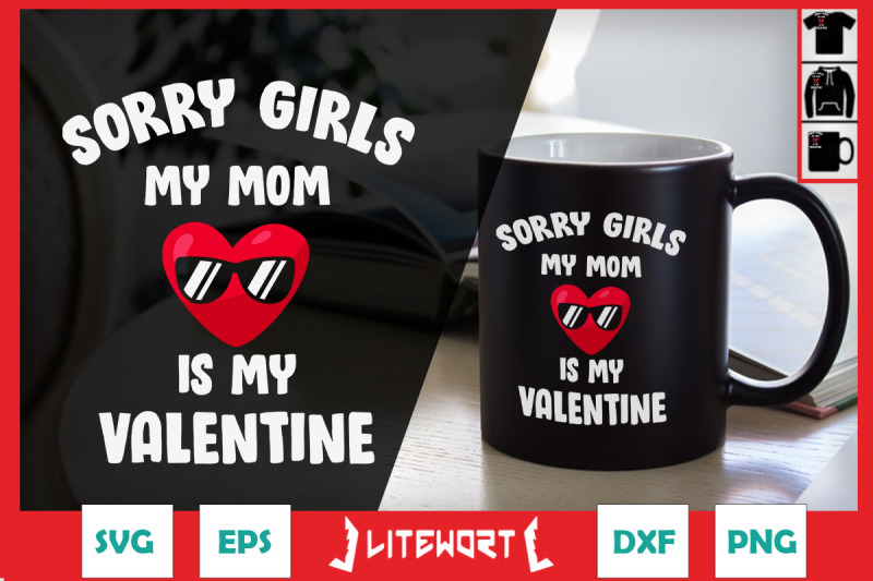 boys-sorry-girls-my-mom-is-my-valentine