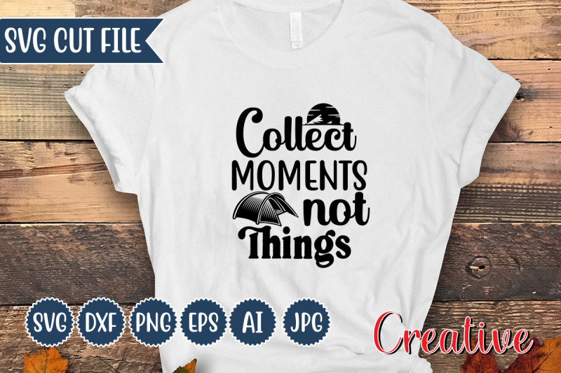 collect-moments-not-things