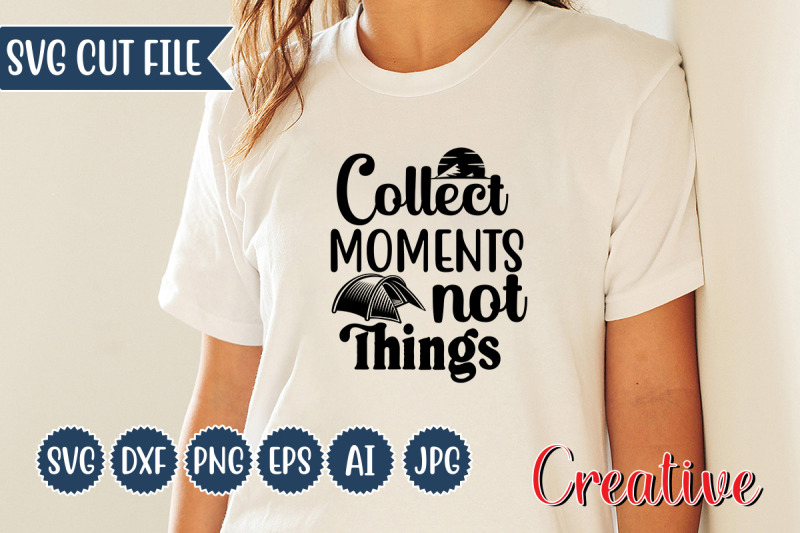 collect-moments-not-things