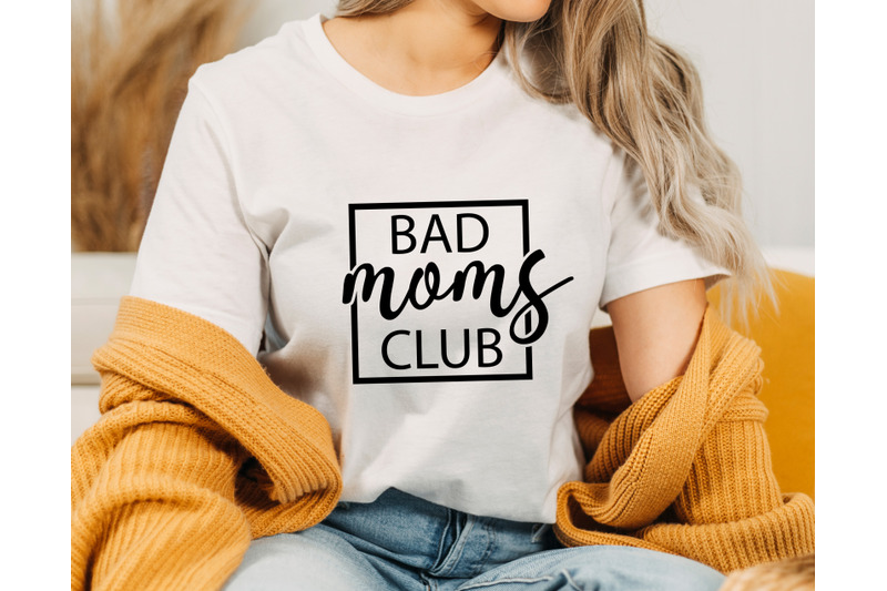 bad-moms-club-svg-3-designs-proud-member-of-the-bad-moms-club-svg