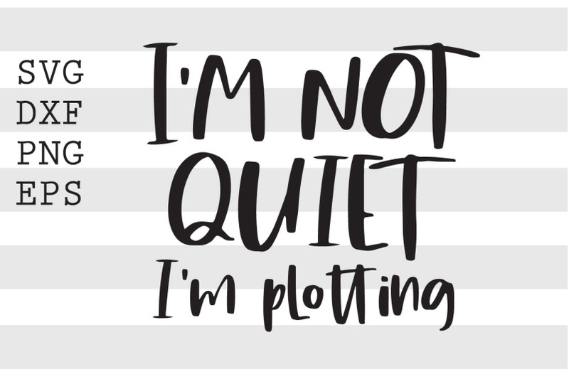 im-not-quiet-im-plotting-svg