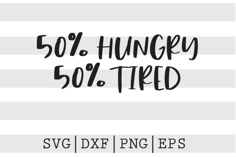 50-percent-hungry-50-percent-tired-svg