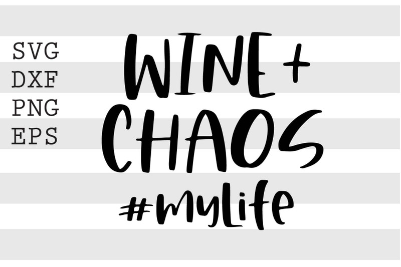 wine-plus-chaos-mylife-svg