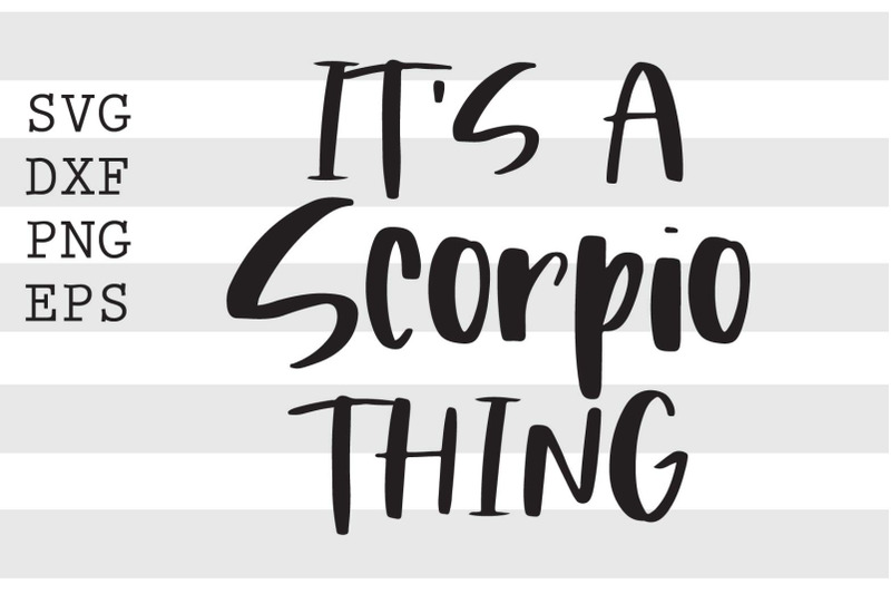 its-a-scorpio-thing-svg