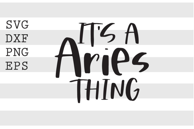 its-a-aries-thing-svg