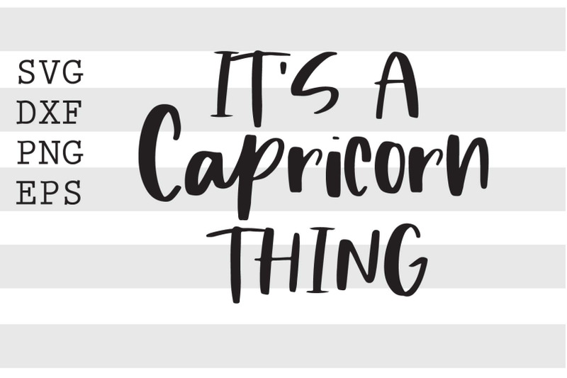 its-a-capricorn-thing-svg