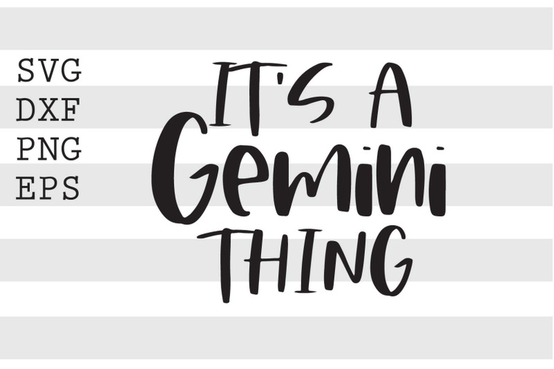 its-a-gemini-thing-svg