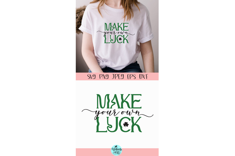 make-your-own-luck-svg-st-patrick-039-s-day-svg