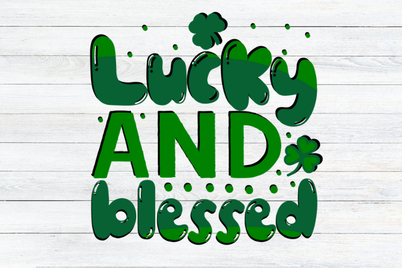 lucky-and-blessed