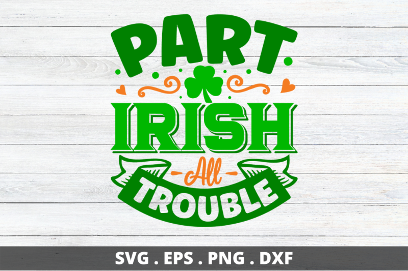 part-irish-all-trouble