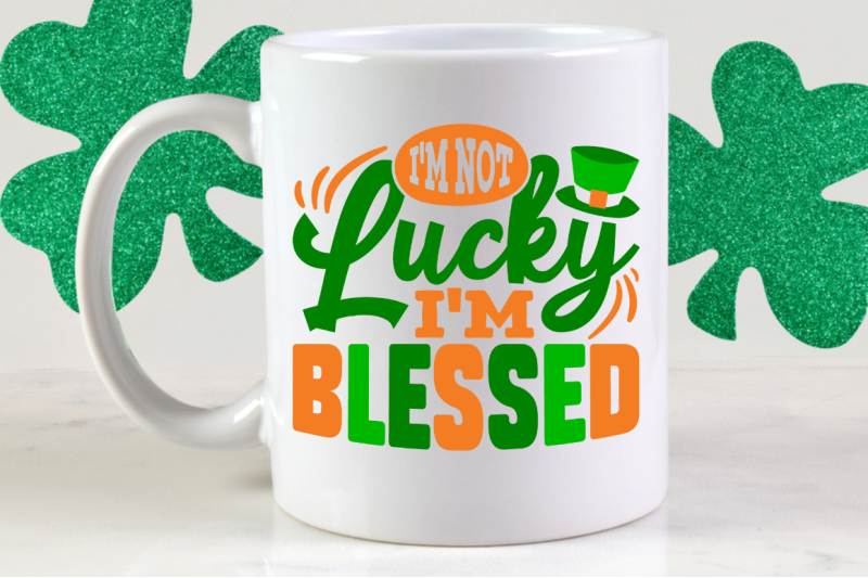 i-039-m-not-lucky-i-039-m-blessed