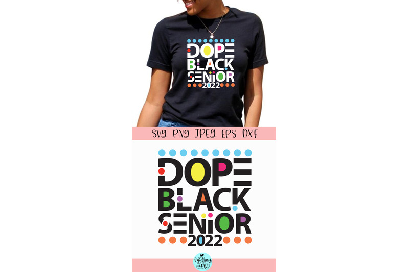 dope-black-senior-2022-svg-melanin-svg