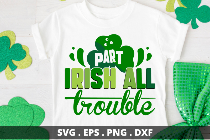 part-irish-all-trouble