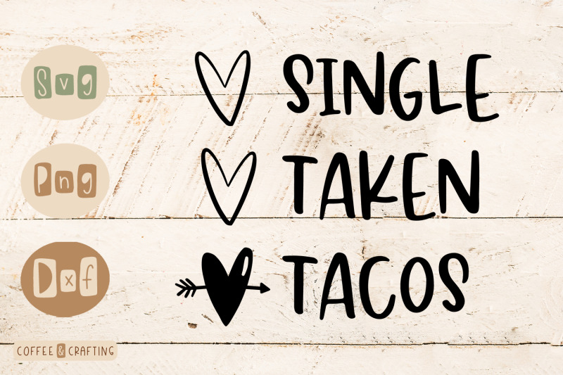 single taken tacos shirt