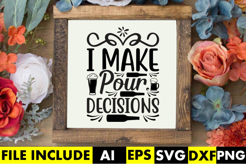 i-make-pour-decisions