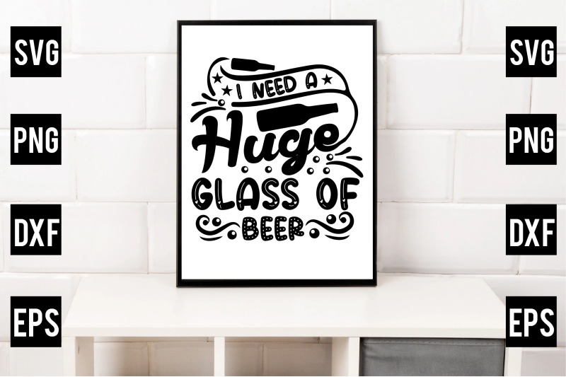 i-need-a-huge-glass-of-beer