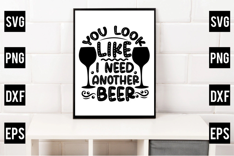 you-look-like-i-need-another-beer