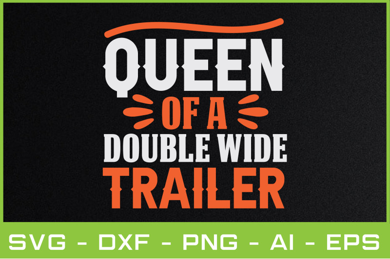 queen-of-a-double-wide-trailer