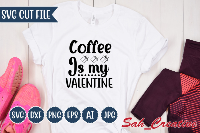 coffee-is-my-valentine-svg-design