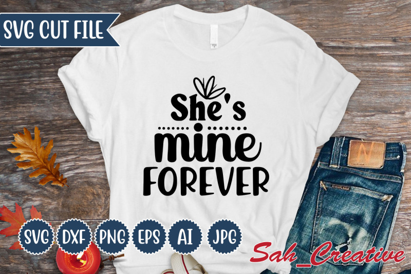 she-039-s-mine-forever-svg-design