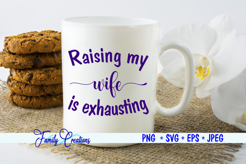 raising-my-wife-is-exhausting