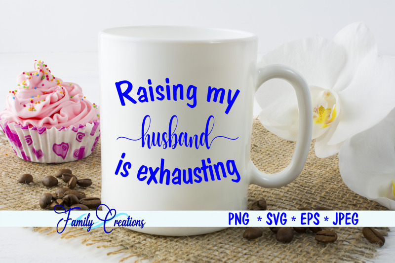 raising-my-husband-is-exhausting