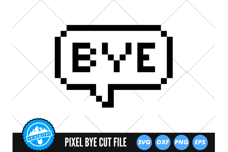 pixel-bye-speech-bubble-svg-speech-bubble-words-cut-file