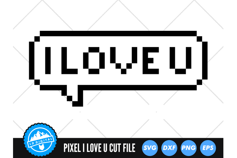 pixel-i-love-u-speech-bubble-svg-speech-bubble-words-cut-file