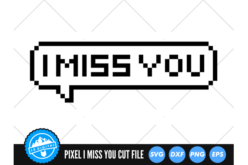 pixel-i-miss-you-speech-bubble-svg-speech-bubble-words-cut-file