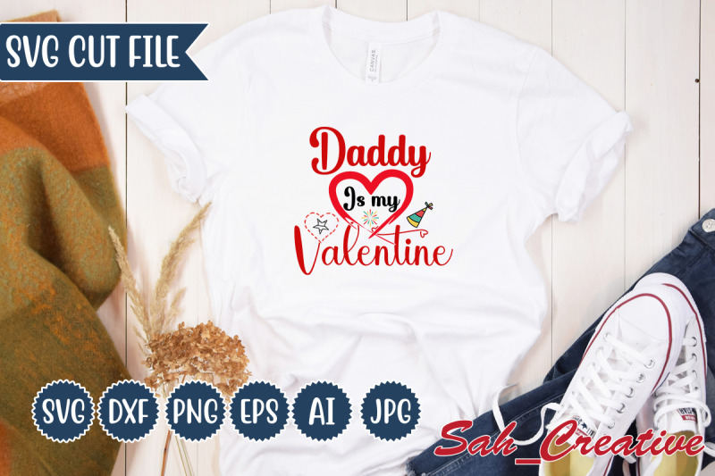 daddy-is-my-valentine-svg-design