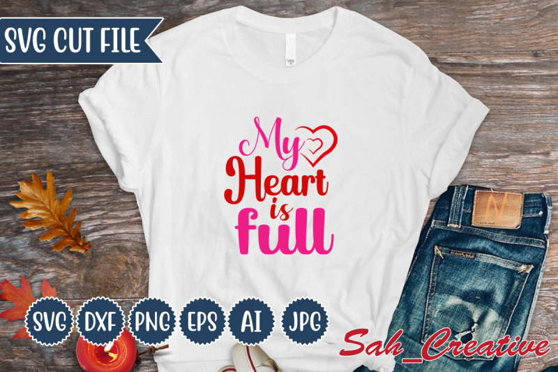 my-heart-is-full-svg-design