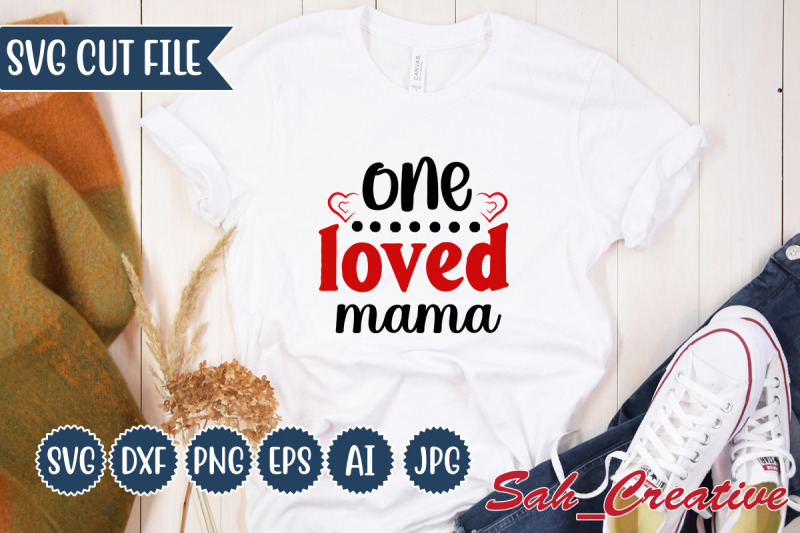 one-loved-mama-svg