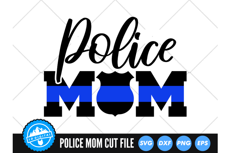 police-mom-badge-svg-thin-blue-line-svg-cut-file-police-mum-svg