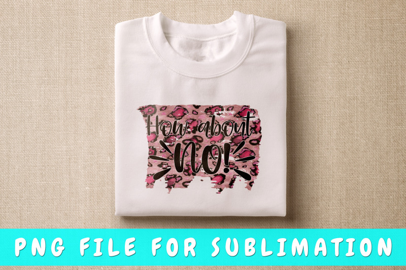 how-about-no-png-for-sublimation