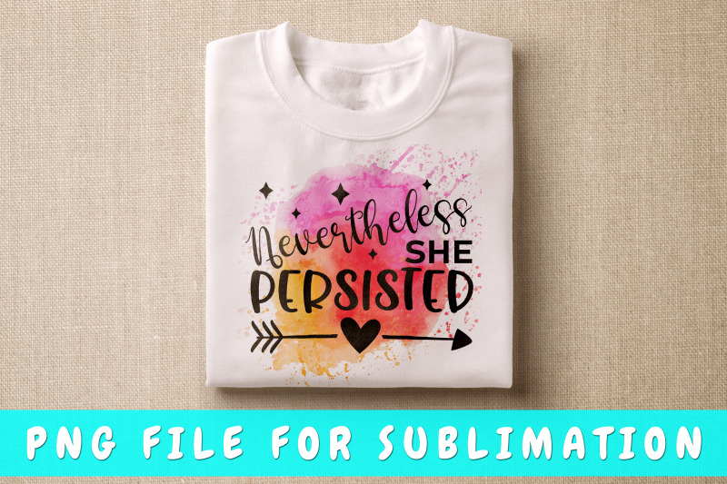 nevertheless-she-persisted-png-for-sublimation