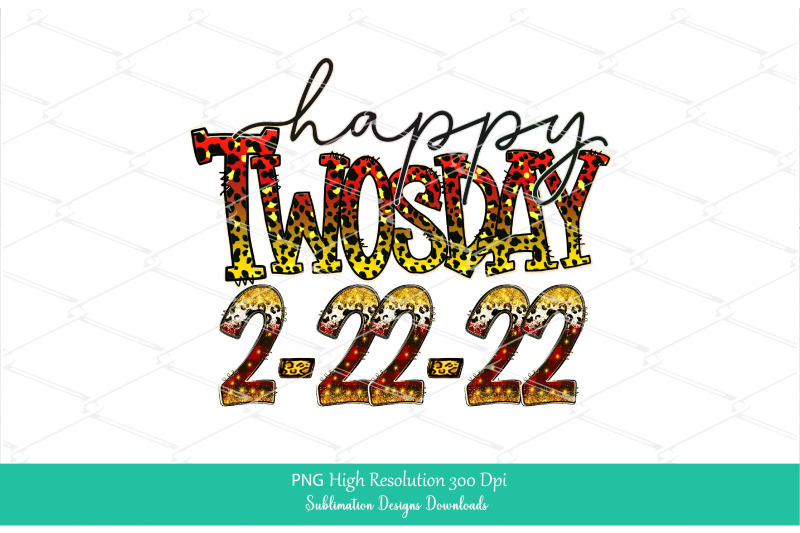 happy-twosday-png-sublimation-design-february-22nd-2022-png