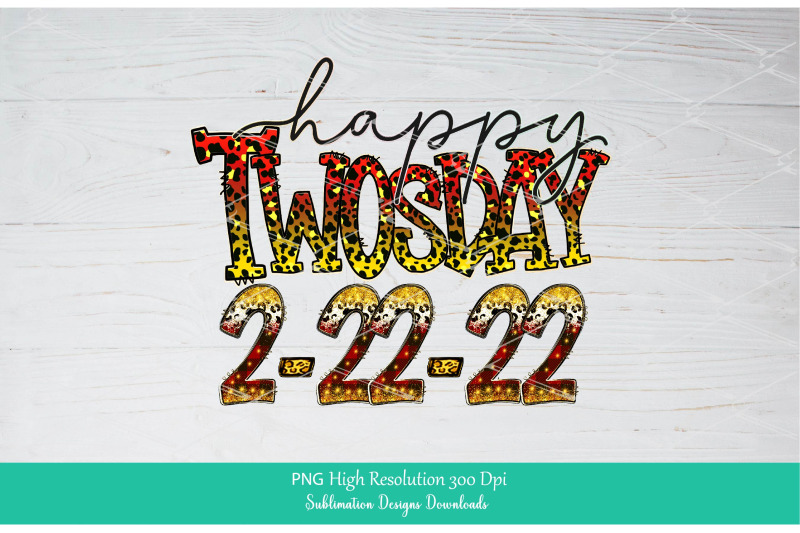 happy-twosday-png-sublimation-design-february-22nd-2022-png
