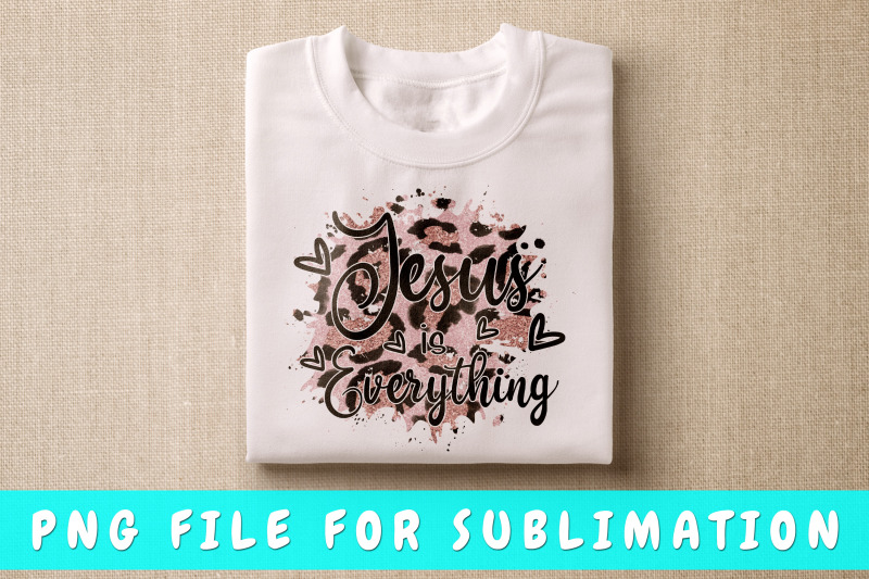 jesus-is-everything-png-for-sublimation