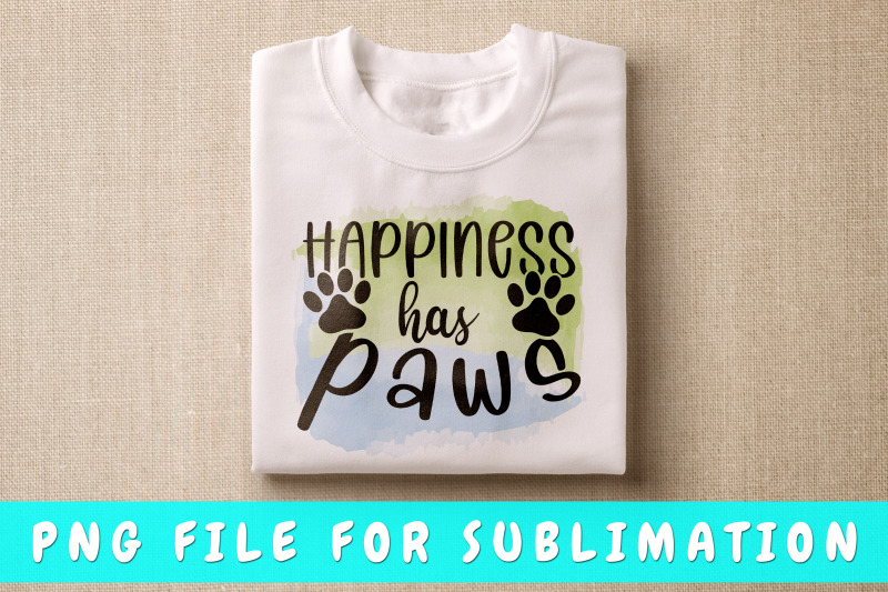 happiness-has-paws-dog-png-for-sublimation