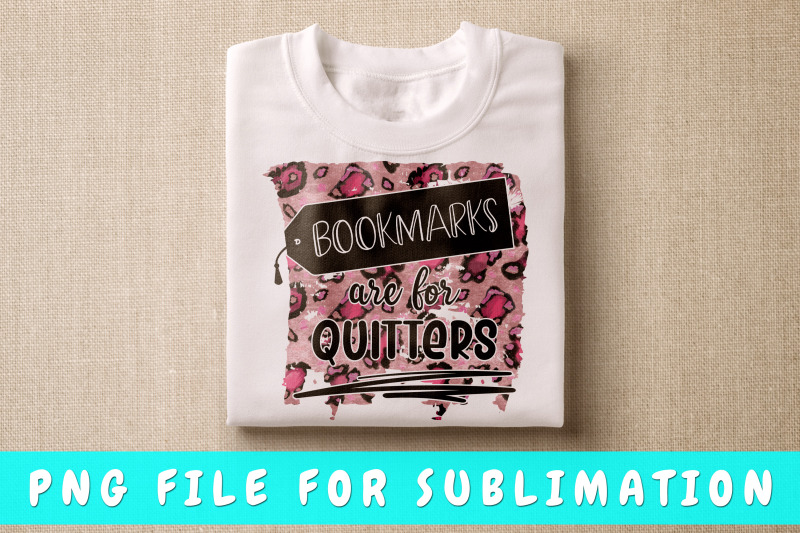 bookmarks-are-for-quitters-png-for-sublimation