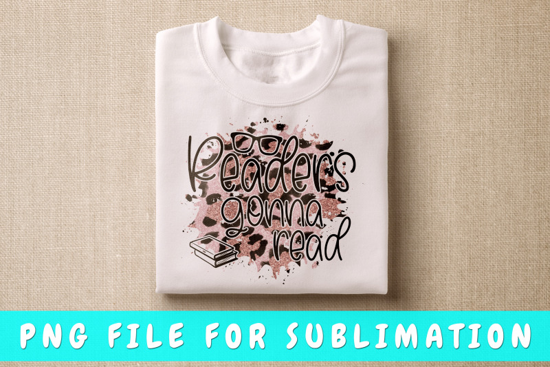 readers-gonna-read-png-for-sublimation